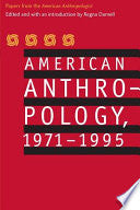 American Anthropology, 1971-1995: Papers from the American Anthropologist