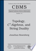 Topology, $C^*$-Algebras, and String Duality