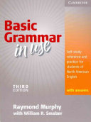Basic Grammar in Use Student's Book with Answers: Self-study reference and practice for students of North American English