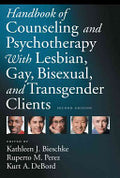 Handbook of Counseling and Psychotherapy with Lesbian, Gay, Bisexual, and Transgender Clients