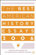The Best American History Essays 2006