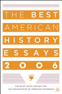 The Best American History Essays 2006