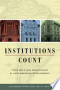Institutions Count: Their Role and Significance in Latin American Development