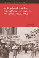 Anti-Colonial Texts from Central American Student Movements 1929a83