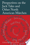 Perspectives on the Jack Tales and Other North American Märchen
