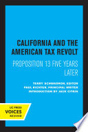California and the American Tax Revolt: Proposition 13 Five Years Later