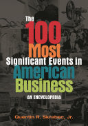 The 100 Most Significant Events in American Business