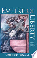 Empire of Liberty: Power, Desire, and Freedom