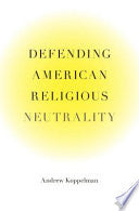 Defending American Religious Neutrality