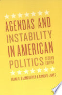 Agendas and Instability in American Politics