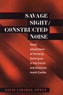 Savage Sight, Constructed Noise