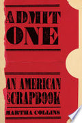 Admit One: An American Scrapbook