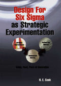 Design for Six Sigma as Strategic Experimentation