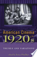 American Cinema of the 1920s: Themes and Variations