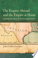 The Empire Abroad and the Empire at Home: African American Literature and the Era of Overseas Expansion