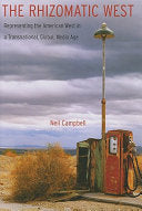 The Rhizomatic West: Representing the American West in a Transnational, Global, Media Age