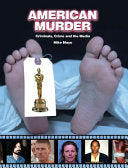 American Murder: Criminals, Crimes, and the Media