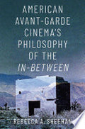 American Avant-garde Cinema's Philosophy of the In-between