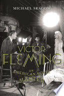 Victor Fleming: An American Movie Master