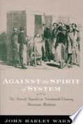 Against the Spirit of System: The French Impulse in Nineteenth-Century American Medicine