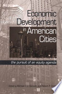 Economic Development in American Cities: The Pursuit of an Equity Agenda