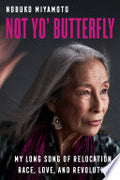 Not Yo' Butterfly: My Long Song of Relocation, Race, Love, and Revolution