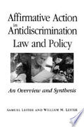 Affirmative Action in Antidiscrimination Law and Policy: An Overview and Synthesis