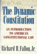 The Dynamic Constitution: An Introduction to American Constitutional Law