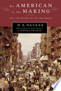 An American in the Making: The Life Story of an Immigrant