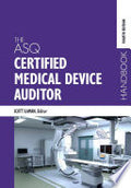 The ASQ Certified Medical Device Auditor Handbook