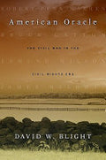 American Oracle: The Civil War in the Civil Rights Era