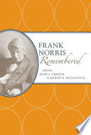 Frank Norris Remembered