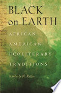 Black on Earth: African American Ecoliterary Traditions