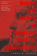 Nature and History in American Political Development: A Debate