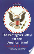 The Pentagon’s Battle for the American Mind: The Early Cold War