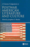 Concise Companion to Postwar American Literature and Culture