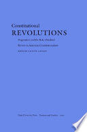 Constitutional Revolutions: Pragmatism and the Role of Judicial Review in American Constitutionalism