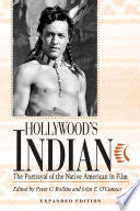 Hollywood's Indian: The Portrayal of the Native American in Film