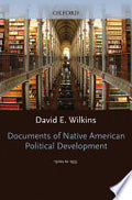 Documents of Native American Political Development : 1500s to 1933