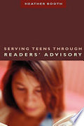Serving Teens Through Readers' Advisory