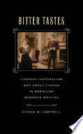 Bitter Tastes: Literary Naturalism and Early Cinema in American Women's Writing