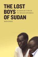 The Lost Boys of Sudan: An American Story of the Refugee Experience