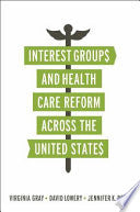 Interest Groups and Health Care Reform Across the United States