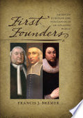 First Founders: American Puritans and Puritanism in an Atlantic World