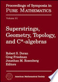 Superstrings, Geometry, Topology, and $C^*$-algebras