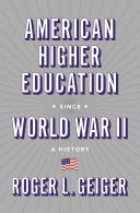 American Higher Education since World War II: A History