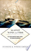 Against Wind and Tide: The African American Struggle Against the Colonization Movement