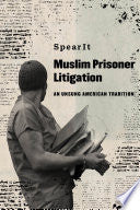 Muslim Prisoner Litigation: An Unsung American Tradition