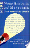 More Word Histories and Mysteries