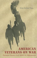 American Veterans on War: Personal Stories from World War II to Afghanistan